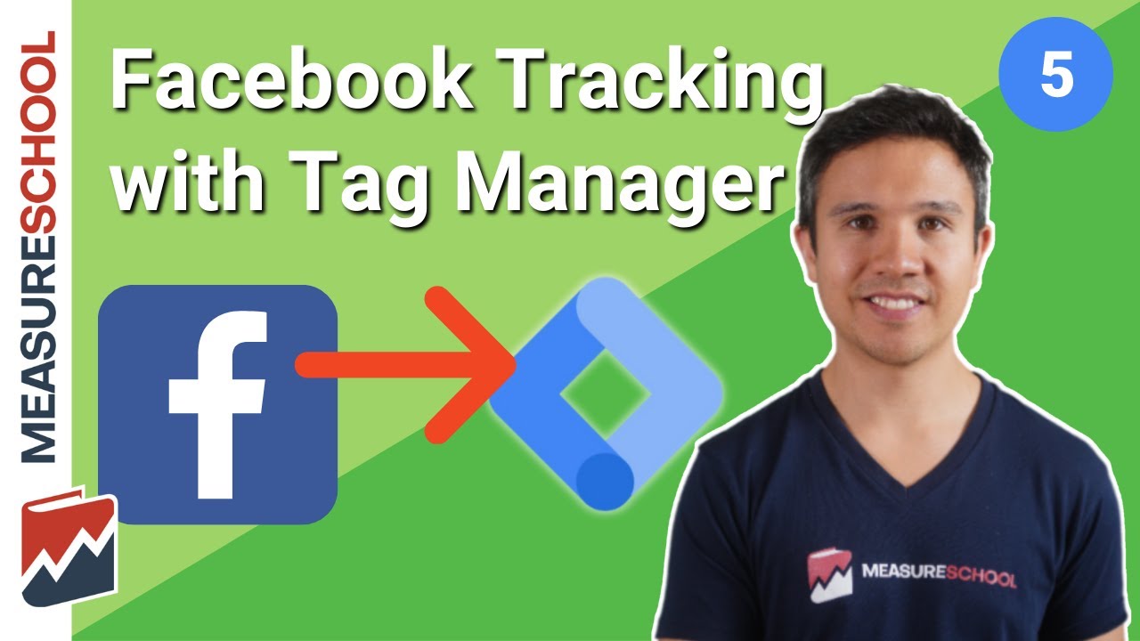  New  Facebook Pixel Conversion Tracking with Google Tag Manager | Lesson 5 GTM for Beginners