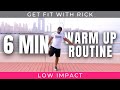 Easy warm up routine  6 minute warm up  get fit with rick