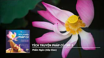 Tập 2 – Phẩm Ngàn (tiếp theo) 