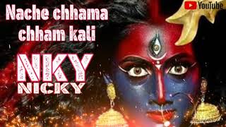 NACHE CHHAMA CHHAM KALI//REMIX//DJ NICKY//NKY MUSIC PRODUCTION