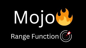 3. Unlock Efficiency: Creating and Using the Mojo🔥 Range Function, Your Python Range Equivalent