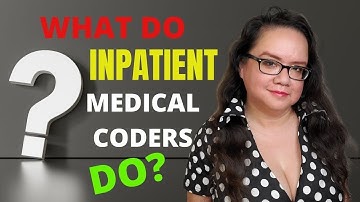 WHAT DOES AN INPATIENT MEDICAL CODER DO? | MEDICAL CODING WITH BLEU