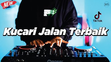 DJ KUCARI JALAN TERBAIK - REMIX NOSTALGIA VIRAL FULLBASS TERBARU 2024 DJ KEVIN