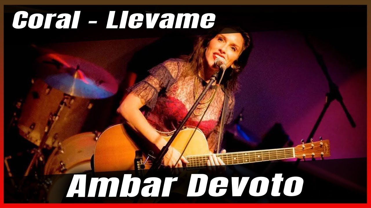 Watch Coral - En vivo en Ambar Devoto - Llevame on YouTube Watch Coral - En vivo en Ambar Devoto - Llevame on YouTube