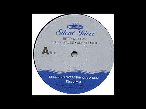 Bitty McLean / Josey Wales / Sly & Robbie ‎– It's Running Over (Taxi)