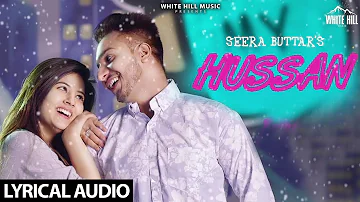 Hussan (Lyrical Audio) Seera Buttar | Upma Sharma |  New Punjabi Love Song 2018 | White Hill Music