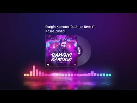 Kasra Zahedi - Rangin Kamoon (DJ Arian Remix) کسری زاهدی - رنگین کمون - دی جی آرین ریمیکس