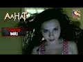 A Possessed Daughter | Horror Hours | Aahat | Full Episode