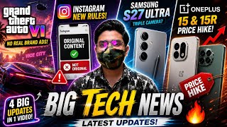 GTA 6 Shock 😱 Instagram New Rules ⚠️ Samsung S27 Ultra Leak &amp; OnePlus Price Hike 🔥
