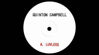 Quinton Campbell - Luvless