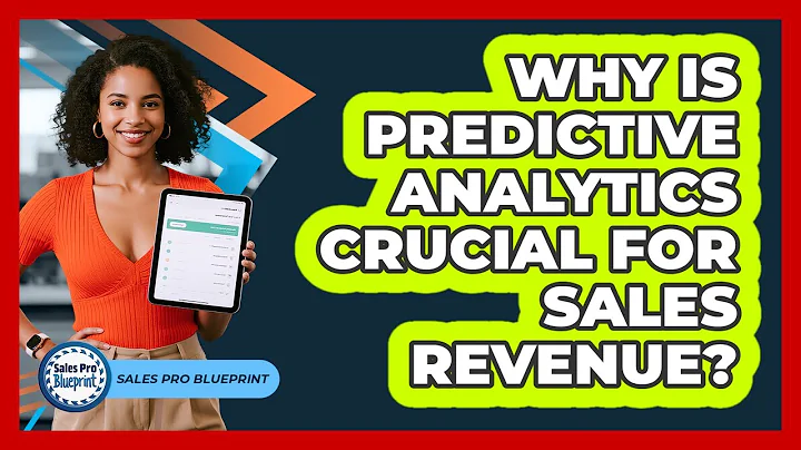 Why Is Predictive Analytics Crucial For Sales Revenue? - Sales Pro Blueprint