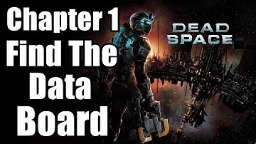 Chapter 1: New Arrivals - Find The Data Board | Dead Space Remake PS5