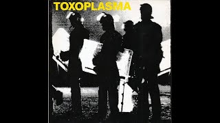 TOXOPLASMA - TOXOPLASMA (SELF-TITLED) - GERMANY 1983 - FULL ALBUM - STREET PUNK OI!