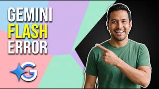 Fix Gemini Flash Error (Easy Troubleshooting Guide)