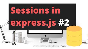 Sessions in Node #2 | Authentication in Node.js with Express and sessions | authentication in Node