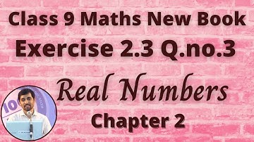 Class 9 Maths | Exercise 2.3 Q.No.3 | Real Numbers | Chapter 2  | Tamil Nadu Syllabus | Alex Maths