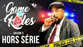 GAME of ROLES, Enquête Spéciale : Le serial killer et le stagiaire | S03HS