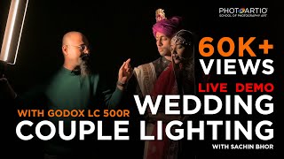 Wedding Couple Lighting live demo with Godox LC500R by Sachin Bhor | Hindi | Tricks & Techniques screenshot 1