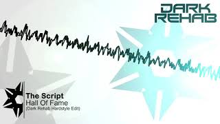 The Script - Hall Of Fame (Dark Rehab Hardstyle Edit) Resimi