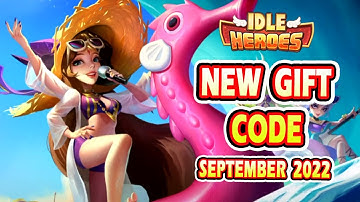 Idle Heroes  New Code ||  Idle Heroes New Gift Code September 2022