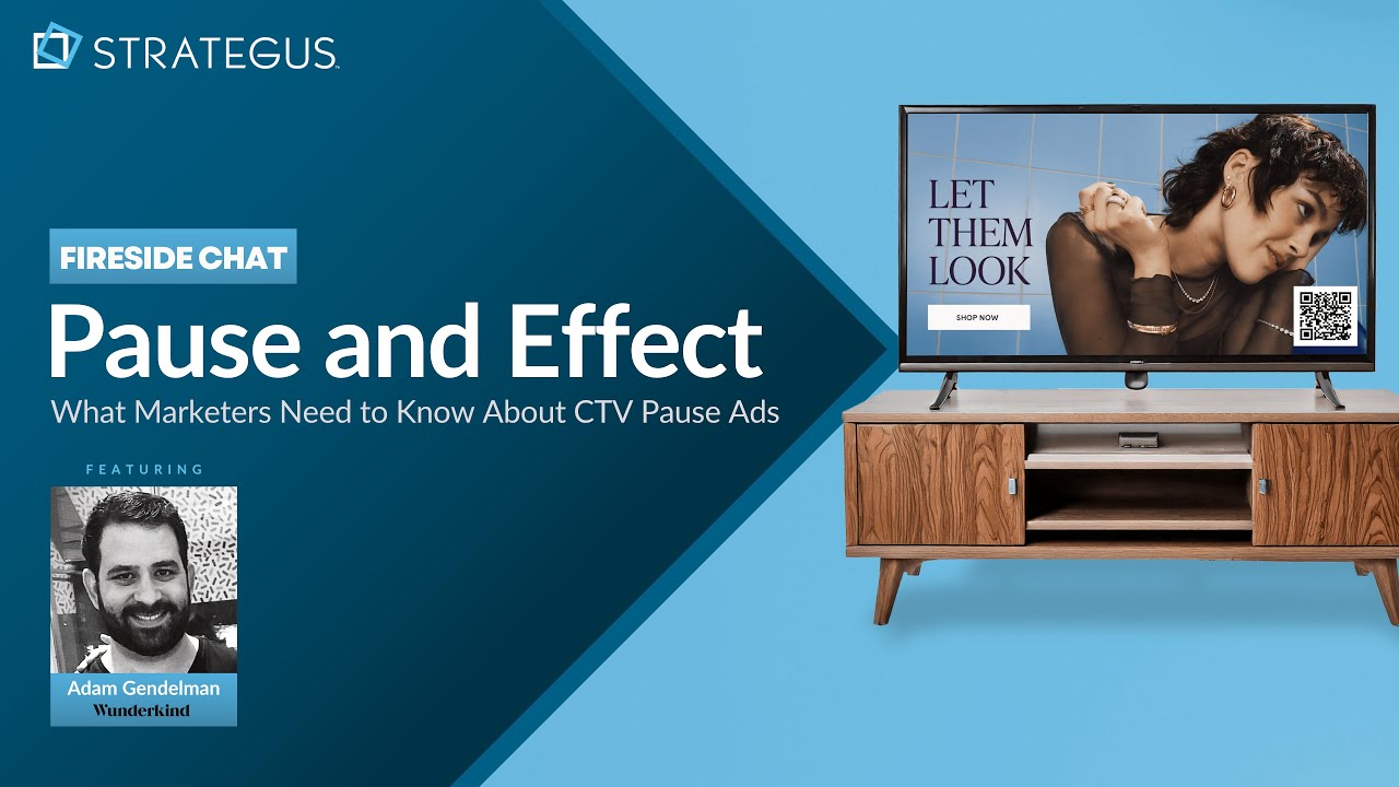Pause and Effect: What Marketers Need to Know About CTV Pause Ads ...