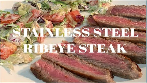 RIBEYE STEAK IN STAINLESS STEEL | STAINLESS STEEL COOKING EPISODE 2