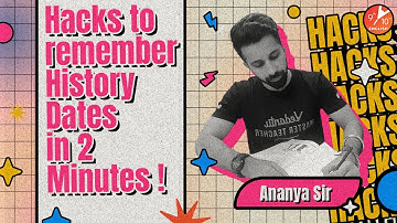 Hacks to remember History Dates in 2 Minutes!! How to Remember History Dates | Ananya Sir Vedantu