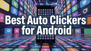 5 Best FREE Auto Clicker Apps for Android (2025)