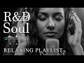 【R&B Soul】Relaxing Romantic Playlist - Smooth Vocals & Chill Groove Study • Focus • Relax