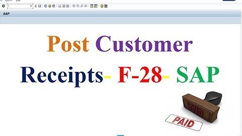 Post Customer Receipts  F 28   SAP