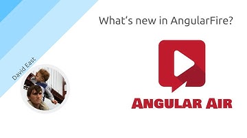 AngularAir - What’s new in AngularFire with David East