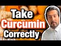 How to Take Curcumin | Watch BEFORE Taking Curcumin | Curcumin Benefits