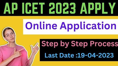 AP ICET 2023 Application Form | AP ICET 2023 Online Application Form Apply Step by Step Process