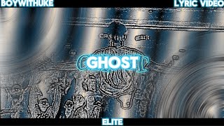 BoyWithUke - Ghost [BEST QUALITY] (Lyric Video)