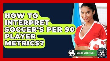 How To Interpret Soccer