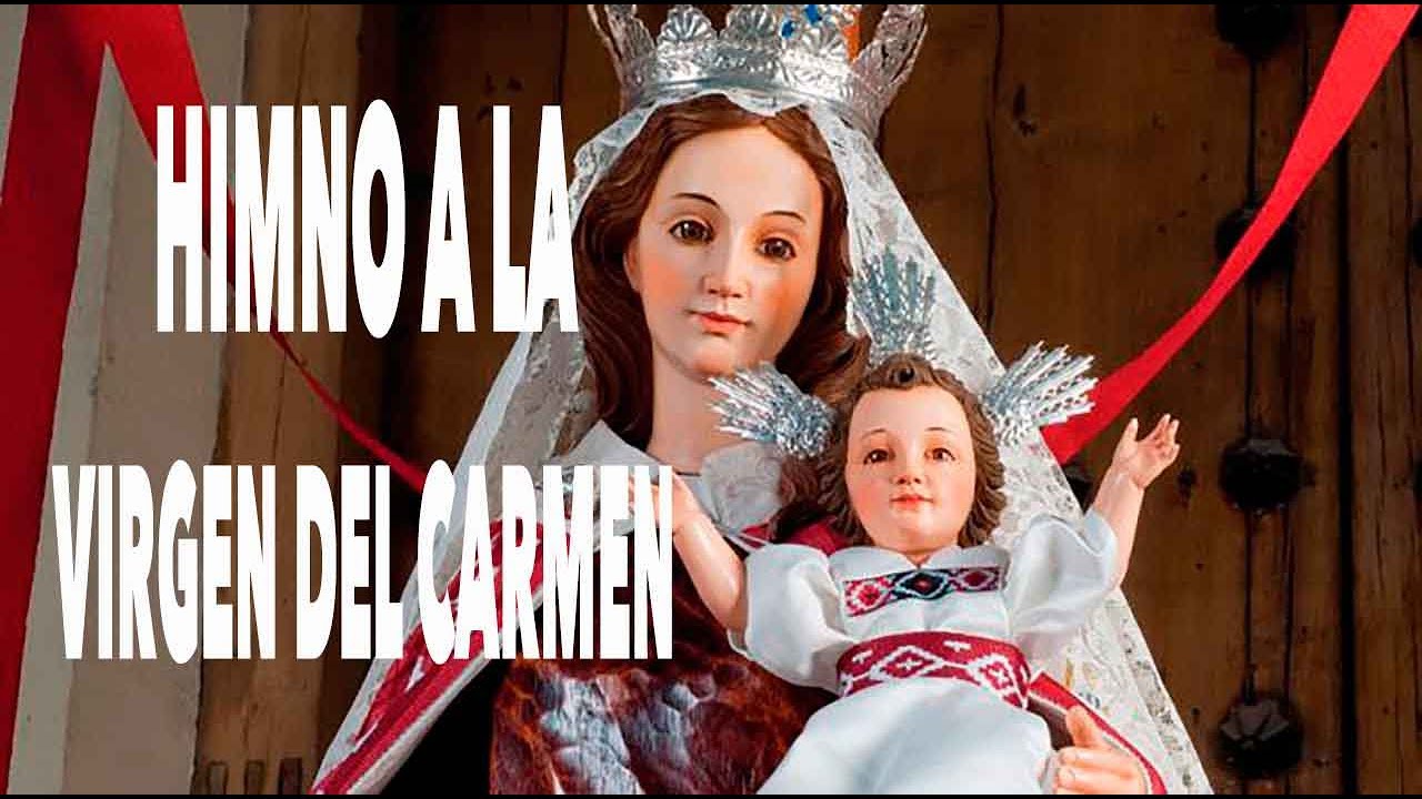 🔵 HIMNO a la VIRGEN del CARMEN 📌 16 de JULIO Virgen del MONTE CARMELO