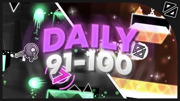 Daily Levels [#91-#100] (ALL COINS) - Geometry Dash (Ignite, LETs  RUN, Dreamland, ...)