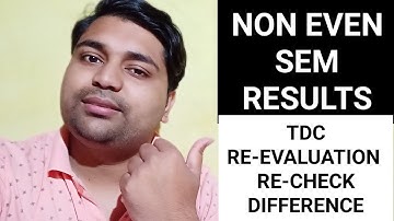 Non cbcs results information | TDC Re-evaluation and Re-check which is better | Pranoy Roy