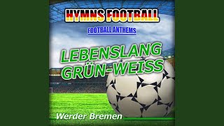 Lebenslang Grün-Weiss (Hymnem Werder Bremen Anthems) (Instrumental) chords