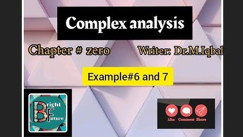 Complex analysis|Chapter#zero|Example#6 and 7|MSC/BS Maths|#maths #bs #bsmath
