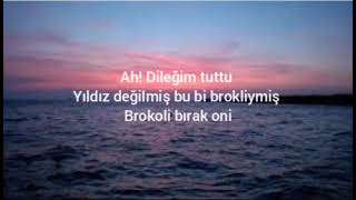 Brokoli bırak oni sözleri ( lyrics )