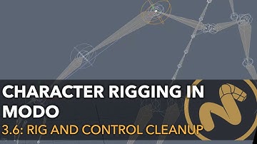 Character Rigging in Modo | Part 3.6: Rig and Controls Cleanup