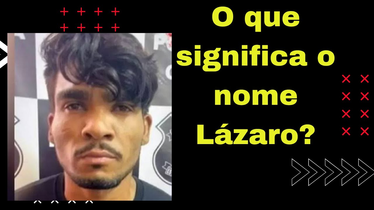 Qual o significado do nome LÁZARO ?Explicação e Aplicação Manoel Gomes YouTube Qual o significado do nome LÁZARO ?Explicação e Aplicação Manoel Gomes YouTube