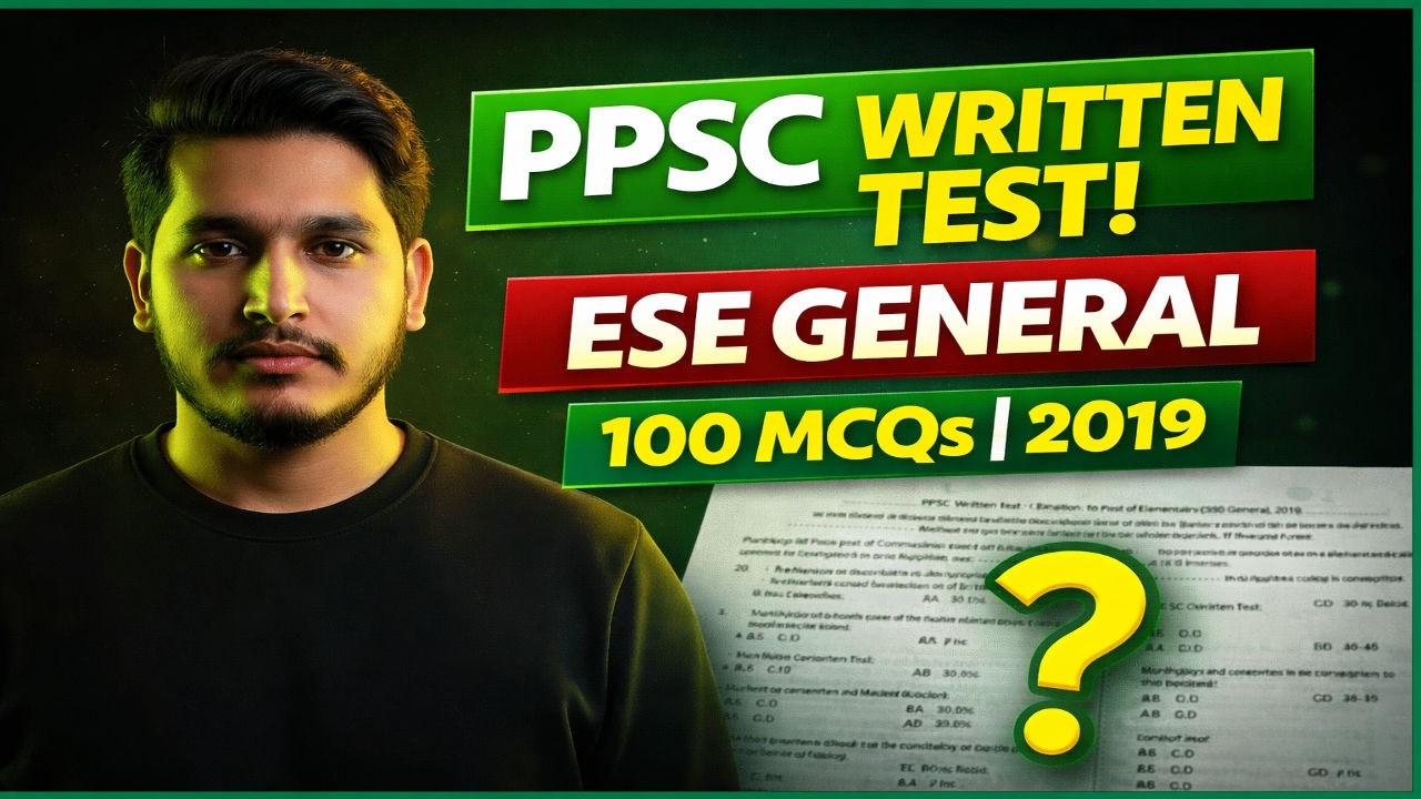 PPSC ESE General 2019 Past Paper | 100 MCQs Solved | BS-14 Morning