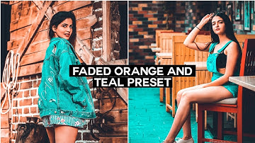 Orange and teal Lightroom mobile tutorial Free preset - Faded orange and teal