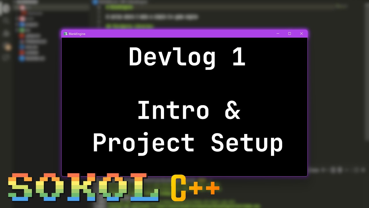 Intro and Sokol window setup - C++ game engine Devlog 1 - YouTube