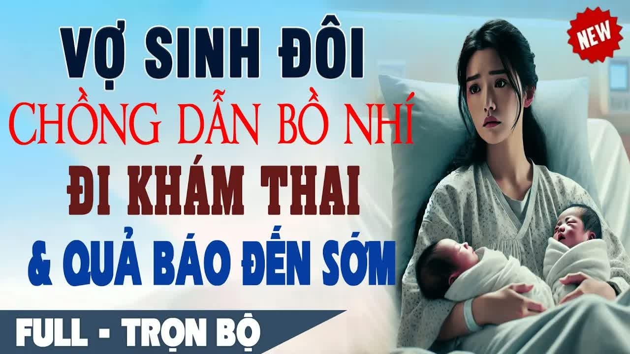 Vợ sinh đôi con gái anh lập tức đòi cưới phụ nữ khác nào ngờ một bí mật gia tộc khiến cả nhà chấn độ