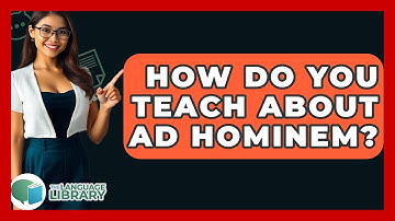 How Do You Teach About Ad Hominem? - The Language Library