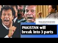 PAKISTAN WILL BREAK INTO 3 PARTS         says IMRAN KHAN😱😱😱😱😱😱😱😱😱😱