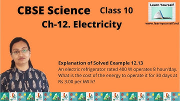 CBSE Std-10 Sci Ch-12|| Example 12.13||12.13 Explanation of Solved Example 12.13|| NCERT
